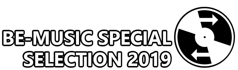 BE-MUSIC Special Selection 2019